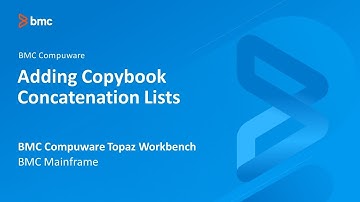 BMC Compuware Topaz Workbench - Adding Copybook Concatenation Lists