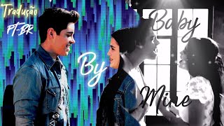 Kally & Dante  ❤︎Baby By Mine❤︎  *Tradução PT-BR*  _Kally's Mashup_