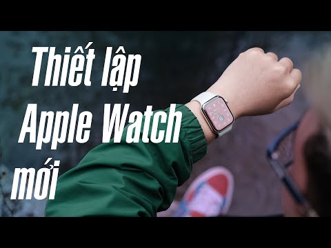 Video: Cách thiết lập Apple Watch (có Hình ảnh)