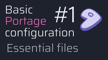 Basic Portage Configuration Walkthrough - Essential Files and Directories - Gentoo Linux | SA1G0N