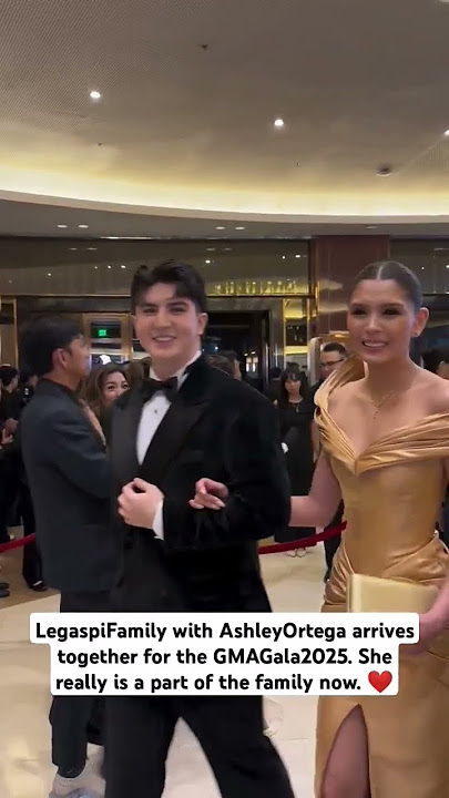 LegaspiFamily w/ Ashley arrives 2gether for the GMAGala2025. She really is a part of the family now