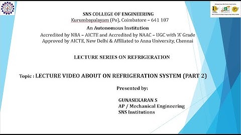 LECTURE VIDEO ABOUT ON REFRIGERATION SYSTEM (PART 2) | BCM | SNS Institutions