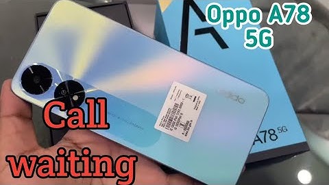 How To Call Waiting In Oppo A78 5G, Call Waiting Enable In Oppo A78 5G, Call Waiting Setting
