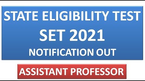State Eligibility Test 2021 | SET 2021 | Assistant Professor | SET Notification OUT