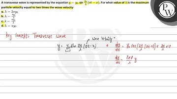 A transverse wave is represented by the equation \( y=y_{0} \) sin \( \frac{2 \pi}{\lambda}(v t-...