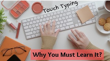 What Is Touch Typing and Why You Must Learn It? | DivyaTech Crusader