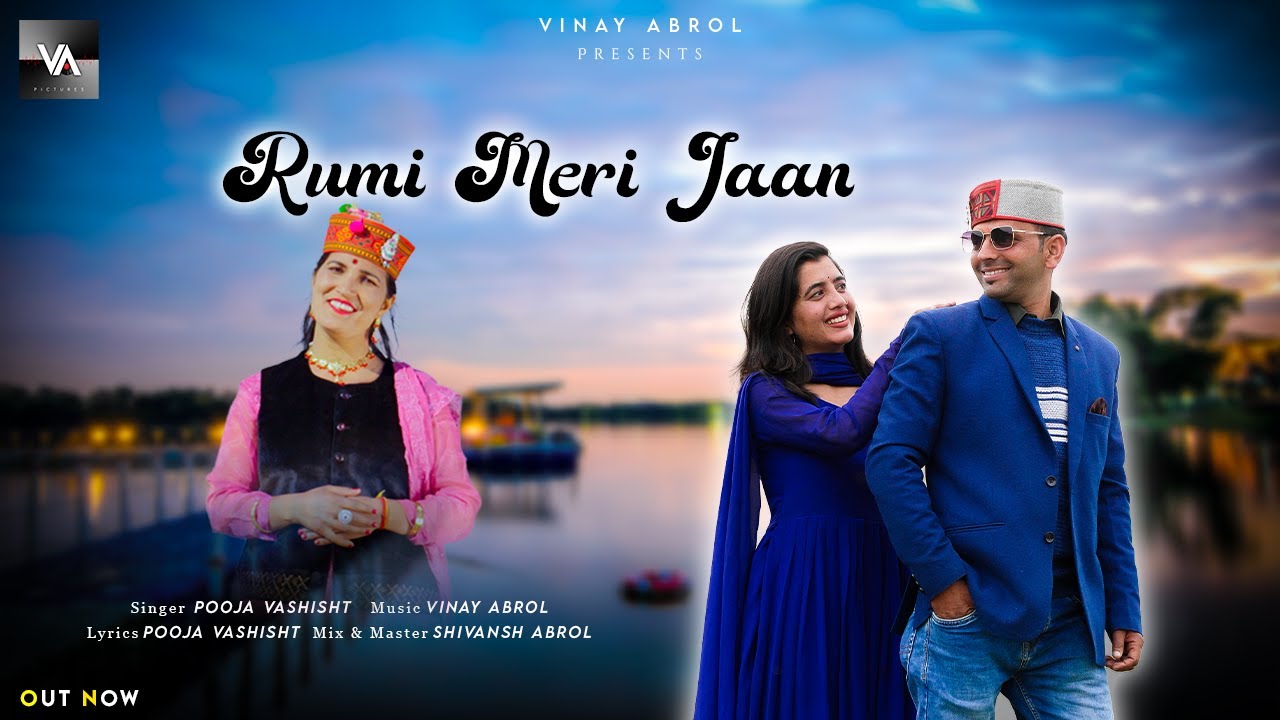 RUMI MERI JAAN || POOJA VASHISHT | Latest Churahi Song | Vinay Abrol | 