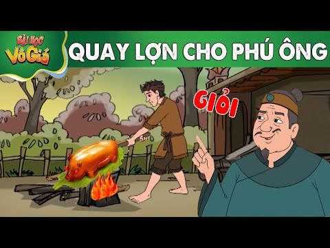 #1 Phim Hoạt Hình – QUAY LỢN CHO PHÚ ÔNG – Truyện Cổ tích –  Quà tặng cuộc sống – Nghệ thuật sống Mới Nhất