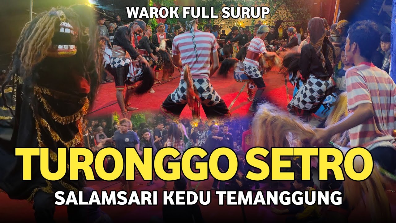 WAROK FULL SURUP TURONGGO SETRO SALAMSARI LIVE PIYAK KEDUNGUMPUL KANDANGAN