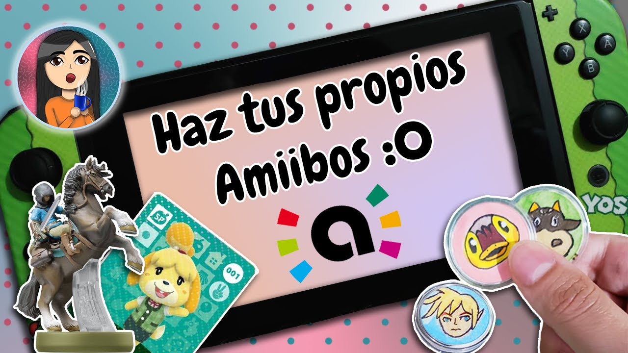 😱 Como hacer tus propios Amiibos con tu celular °0° (Sin NFCBank)