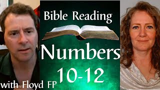 Numbers 10-12 Bible Reading with Christian and Atheist