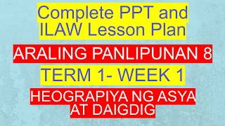 Araling Panlipunan 8 Term 1 Week 1 | Heograpiya ng Asya at Daigdig | MATATAG Exemplars | APAN 8 BOW Araling Panlipunan 8 Term 1 Week 1 | Heograpiya ng Asya at Daigdig | MATATAG Exemplars | APAN 8 BOW