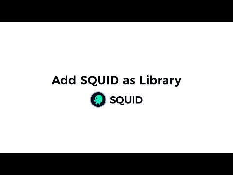 SQUID 2.0 - Add as Library (Sketch)