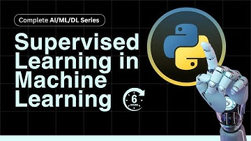 Supervised Learning in Machine Learning – Learn the Core Concept | Complete AI/ML/DL Series | Part 3