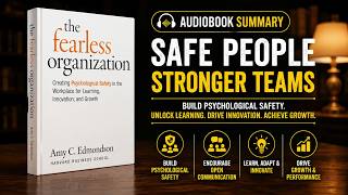 The Fearless Organization by Amy C. Edmondson | FULL AUDIOBOOK SUMMARY