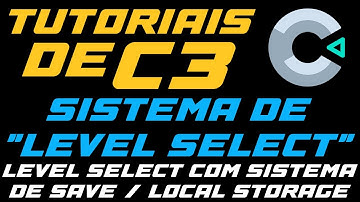 SELEÇÃO DE FASES NO CONSTRUCT 3 - LEVEL SELECT (LOCAL STORAGE)