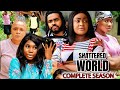 SHATTERED WORLD COMPLETE FULL MOVIE - LIZZY GOLD 2024 LATEST NIGERIAN NOLLYWOOD MOVIE