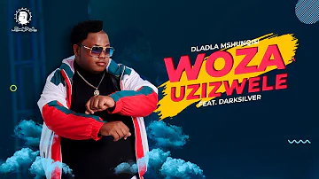 Dladla Mshunqisi Feat. DarkSilver  - Woza Uzizwele (Official Music Video)