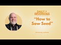 How to Sow Seed - March 30, 2022 (1 of 2) DD