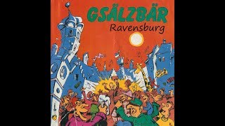 Gsälzbär - Ravensburg