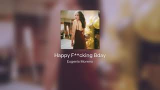 Happy F**cking Bday// Original song (prod. pink)
