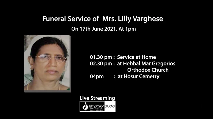 Funeral Service of Mrs. Lilly Varghese, On 17th Ju...