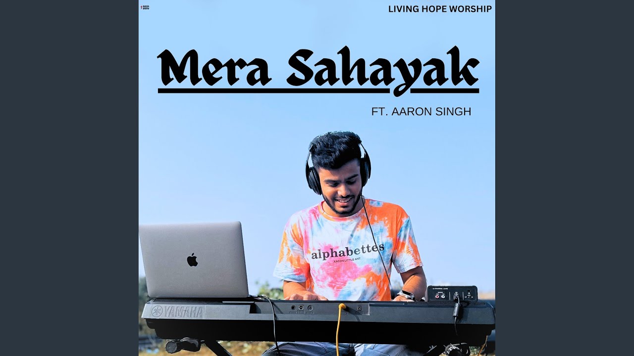 Mera Sahayak (feat. Aaron Singh)