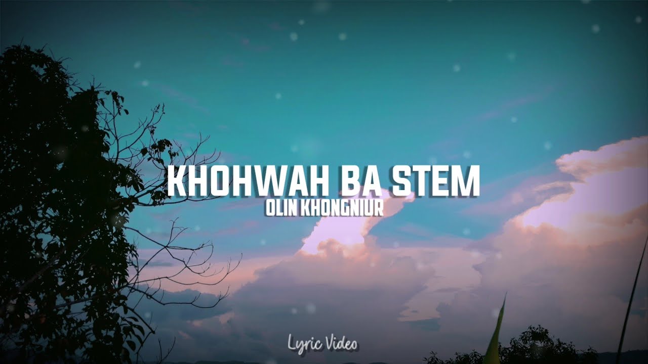 OLIN KHONGNIUR  KHOHWAH BASTEM  OLD SONG