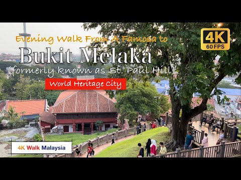 [4K HDR] Evening Walk From A Famosa to Bukit Melaka (St. Paul Hill) - Malaysia Walking Tour