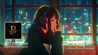 Silent Ottoman Nights  Lofi Ottoman  11