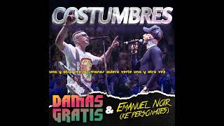 damas gratis y ke personajes - costumbres (letra)