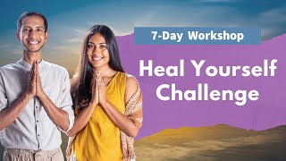 Join the Heal Yourself Challenge | Starting 13th May (8 to 9:15 AM IST )| Online Workshop