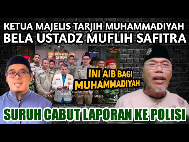 Ketua Majelis Tarjih Muhammadiyah Suruh PWPM Muhammadiyah Sumut Cabut Laporan Terhadap Ustadz Muflih class=