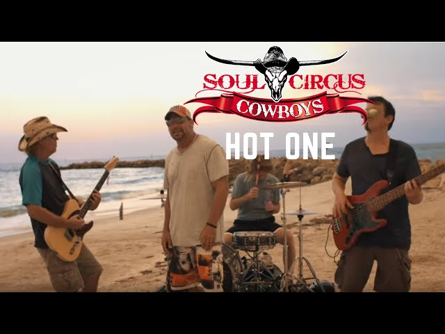 Soul Circus Cowboys - Hot One