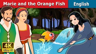 Marie and the Orange Fish | Stories for Teenagers | English Fairy Tales