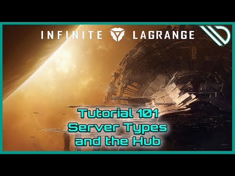 Infinite Lagrange | Tutorial 101 Server Types and the Hub