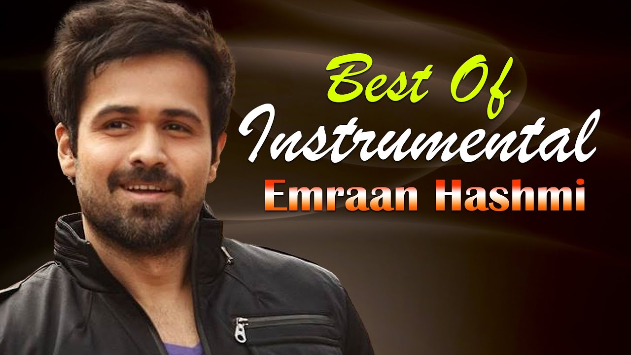 Best Of Emraan Hashmi  Instrumental Songs 2021    Soft Romantic Songs Study  Relaxation