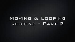 Moving & Looping Regions - Part 2 - Logic Pro X tutorial