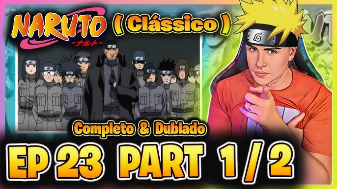 🍃 Meu Nome é Naruto Uzumaki (Naruto Clássico ep 1 parte 1/2