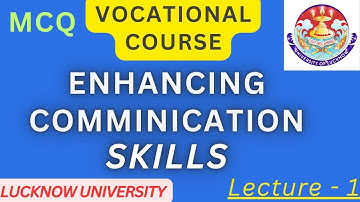 Vocational course for BA, BSC, BCOM Lucknow university |Enhancing Communication Skills Important MCQ