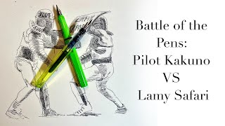 Battle of the Pens: Pilot Kakuno VS Lamy Safari