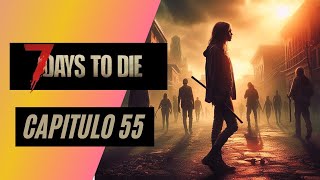 7 DAYS TO DIE ALPHA 21 CON MODS MODO COOPERATIVO ESPAÑOL # 55