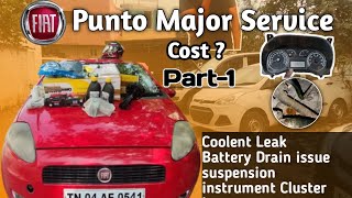 Fiat Punto Major Service with Cost Part-1|instrument Cluster issue| coolent Leak | battery Discharge