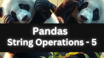 AI Series: Pandas String Operations 5