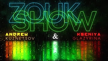 Andrew Kuznetsov & Kseniya Glazyrina - Zouk show at Russian Zouk Congress 2018
