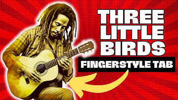 Three Little Birds Fingerstyle Tab | Bob Marley