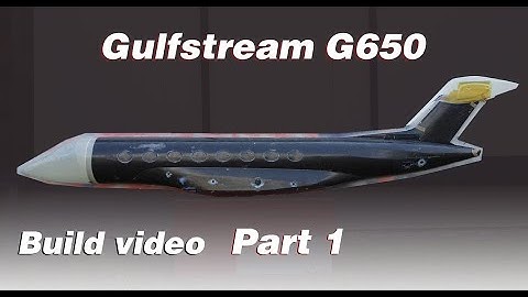 Building the Gulfstream G650 RC JET, Part 1