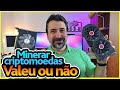 💴 VALEU A PENA MINERAR CRIPTOMOEDAS - Quartinho de mineração de criptomoedas