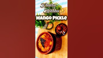 Khatta Mithha Mango Pickle🥭✨️#shortsfeed #shortsviral #youtubeshorts #shortsviral #tiktokeffects #yt