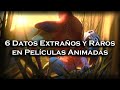 | 6 Datos Extraños de Películas Animadas Que Te Dejarán Pensando |